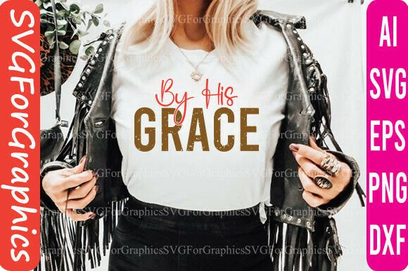 Christian Faith SVG, Grace SVG T-Shirt Designs