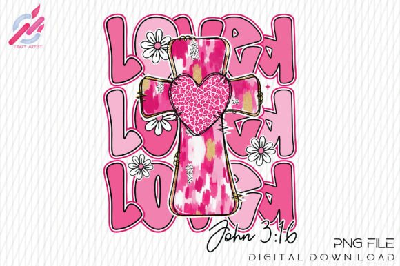 Christian Valentines PNG: Loved John 316 T-Shirt Designs