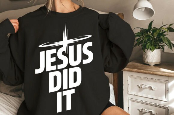 Jesus Did It SVG: T-Shirt Designs & Handmade Faith Projects