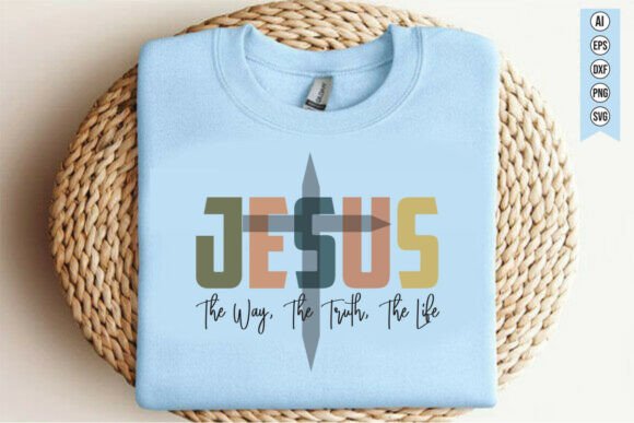 Jesus — the Way, the Truth, the Life T-Shirt Designs