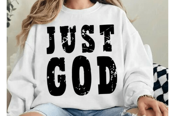 Just God SVG: Christian T-Shirt Designs