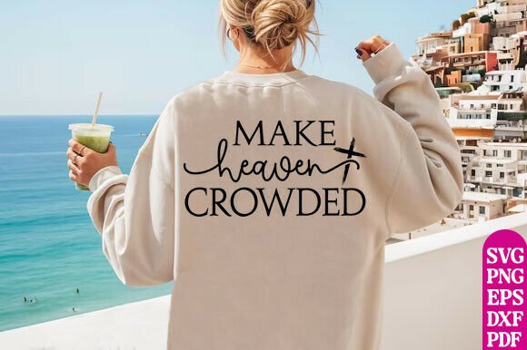 Make Heaven Crowded PNG, Christian Retro